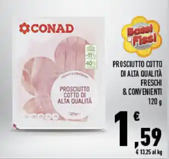Conad City Prosciutto Cotto di Alta Qualità Freschi & Convenienti 120g offerta