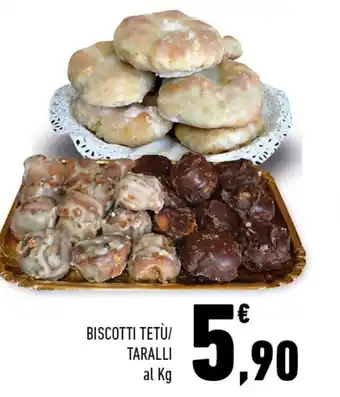 Conad Superstore Biscotti Tetù/Taralli offerta