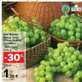 Carrefour Carrefour Uva Bianca Senza Semi Filiera Qualità offerta