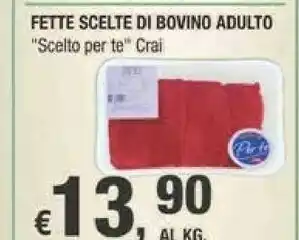 Crai Crai Fette Scelte Di Bovino Adulto offerta