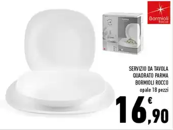 Conad Superstore Servizio Da Tavola Quadrato Parma Bormioli Rocco opale 18 pezzi offerta