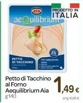 Carrefour Aia Petto Di Tacchino Al Forno AeQuilibrium 140 G(ml) offerta