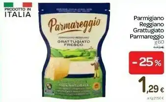 Carrefour Parmareggio Parmigiano Reggiano Grattugiato Fresco offerta
