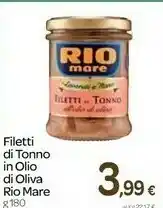 Carrefour Rio Mare Filetto Di Tonno In Olio Di Oliva offerta