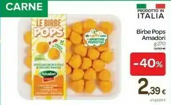 Carrefour Amadori Birbe Pops offerta