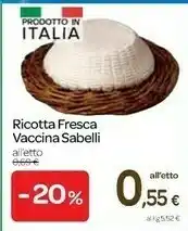 Carrefour Sabelli Ricotta Fresca Vaccina offerta