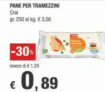 Crai Crai Pane Per Tramezzini offerta