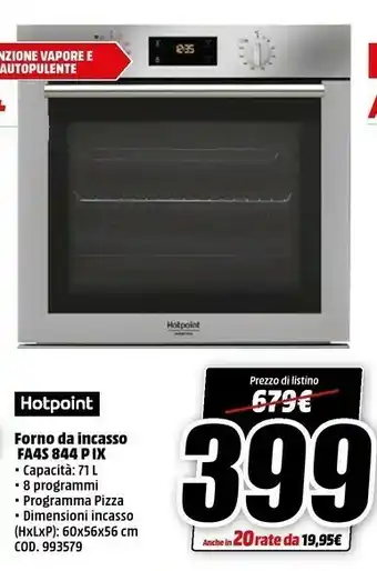 MediaWorld Hotpoint FA4S 844 P IX HA Forno Elettrico 71 L Acciaio Inossidabile A+ offerta