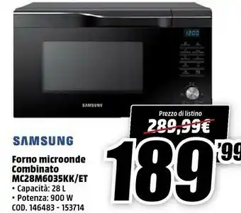 MediaWorld Samsung MC28M6035KK/ET Forno A Microonde Superficie Piana Microonde Combinato 28 L 1400 W Nero offerta