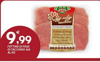 Vivo Supermercati Aia Fettine Di Fesa Di Tacchino offerta