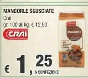 Crai Crai Mandorle Sgusciate offerta