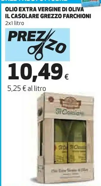 Coop Farchioni Olio Extra Vergine Di Oliva Il Casolare Grezzo offerta