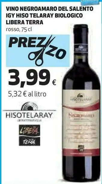 Coop Libera terra Vino Negroamaro Del Salento Igy Hiso Telaray Bio offerta