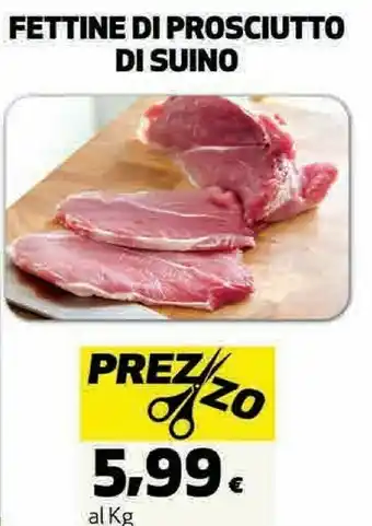 Coop Fettine Di Prosciutto Di Suino offerta