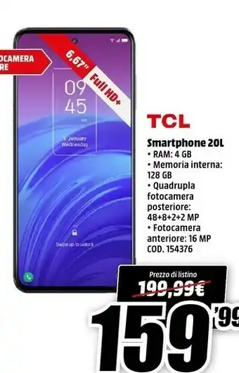 MediaWorld TCL 20L 16,9 Cm (6.67") Dual SIM Ibrida Android 11 4G USB Tipo-C 4 GB 128 GB 5000 MAh Blu offerta