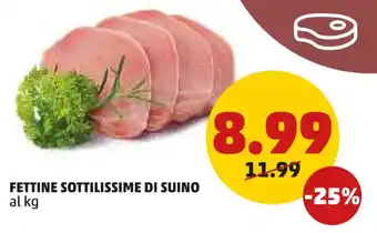 PENNY FETTINE SOTTILISSIME DI SUINO offerta
