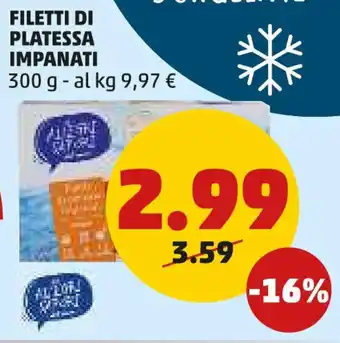 PENNY FILETTI DI PLATESSA IMPANATI 300 g offerta