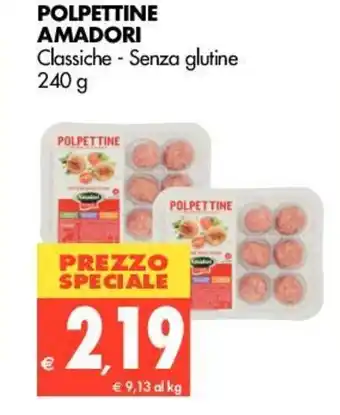Tigros Amadori Polpettine 240g offerta