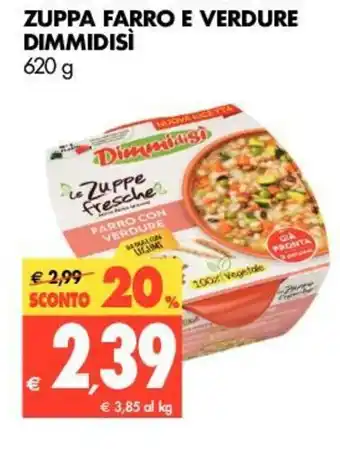 Tigros Dimmidisì Zuppa Farro e Verdure 620g offerta