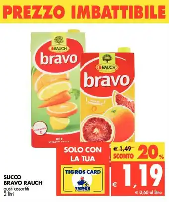 Tigros Rauch Bravo Succo 2 litri offerta