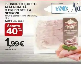 Coop Negroni Cotto Stella Prosciutto Cotto Alta Qualità 110 G(ml) offerta