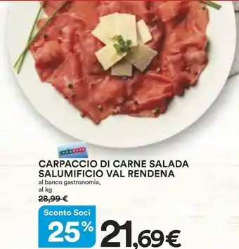 Coop Salumificio val rendena Carpaccio Di Carne Salada Del Trentino 100 G(ml) offerta