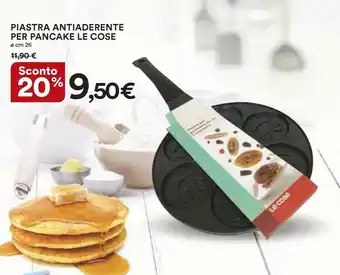Coop Le Cose Piastra Antiaderente Per Pancake offerta