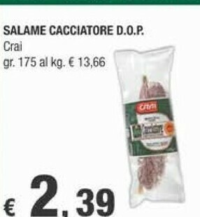 Crai Crai Salame Cacciatore Dop offerta