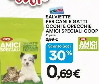 Ipercoop Coop Salviette Per Cani E Gatti Occhi E Orecchie Amici Speciali offerta