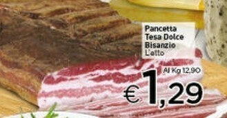 Crai Pancetta Tesa Dolce Bisanzio offerta