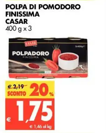 Tigros Casar Polpa di Pomodoro Finissima 400g x 3 offerta