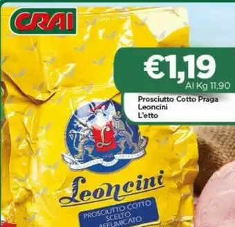 Crai Leoncini Prosciutto Cotto Praga offerta