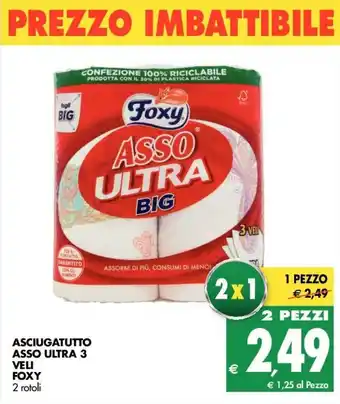 Tigros Foxy Asciugatutto Asso Ultra 3 veli 2 rotoli offerta