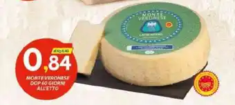 Vivo Supermercati Monte Veronese DOP 60 Giorni offerta