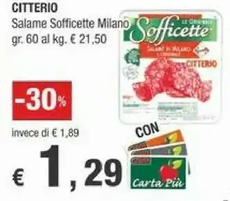 Crai Citterio Sofficette Originale Salame Di Milano 60 G(ml) offerta