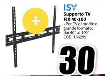 MediaWorld ISY Supporto TV FIX 40-100 offerta
