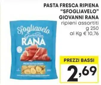 Pam PASTA FRESCA RIPIENA "SFOGLIAVELO" GIOVANNI RANA ripieni assortiti g 250 offerta