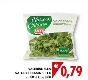 Mercatò Selex Valerianella Natura Chiama 80 G(ml) offerta