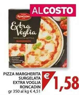 Mercatò Roncadin Pizza Margherita Surgelata Extra Voglia offerta