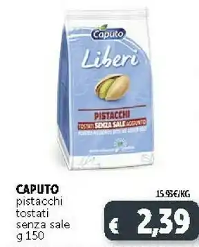 Deco Supermercati Caputo Pistacchi Giganti Non Salati Selezione Oro 150 G(ml) offerta