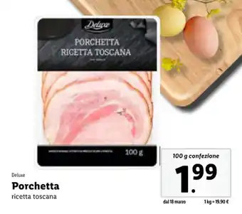 Lidl Deluxe Porchetta ricetta toscana 100 g confezione offerta