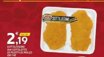 Vivo Supermercati Aia Sottilissime Cotolette Di Filetti Di Pollo offerta