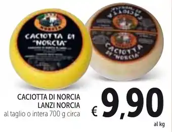 Spazio Conad Caciotta Di Norcia Lanzi Norcia 700 g offerta
