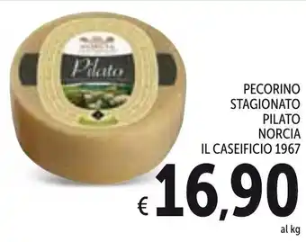 Spazio Conad Pecorino Stagionato Pilato Norcia Il Caseificio 1967 offerta