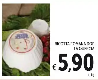 Spazio Conad La Quercia Ricotta Romana Dop offerta