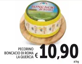 Spazio Conad La Quercia Pecorino Boncacio Di Roma offerta