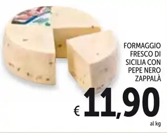 Spazio Conad Formaggio Fresco Di Sicilia Con Pepe Nero Zappalà offerta