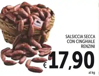 Spazio Conad Renzini Salsiccia Secca Con Cinghiale offerta