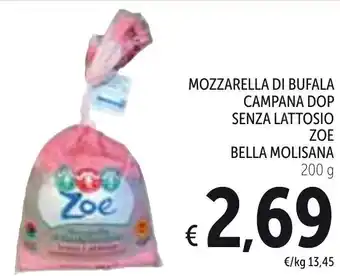 Spazio Conad Mozzarella Di Bufala Campana DOP Senza Lattosio Zoe Bella Molisana 200 g offerta