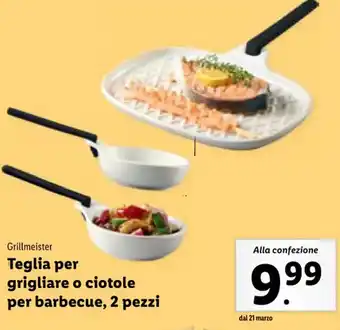 Lidl Grillmeister Teglia per grigliare o ciotole per barbecue, 2 pezzi offerta